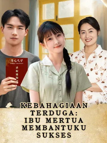 KEBAHAGIAAN TERDUGA: IBU MERTUA MEMBANTUKU SUKSES